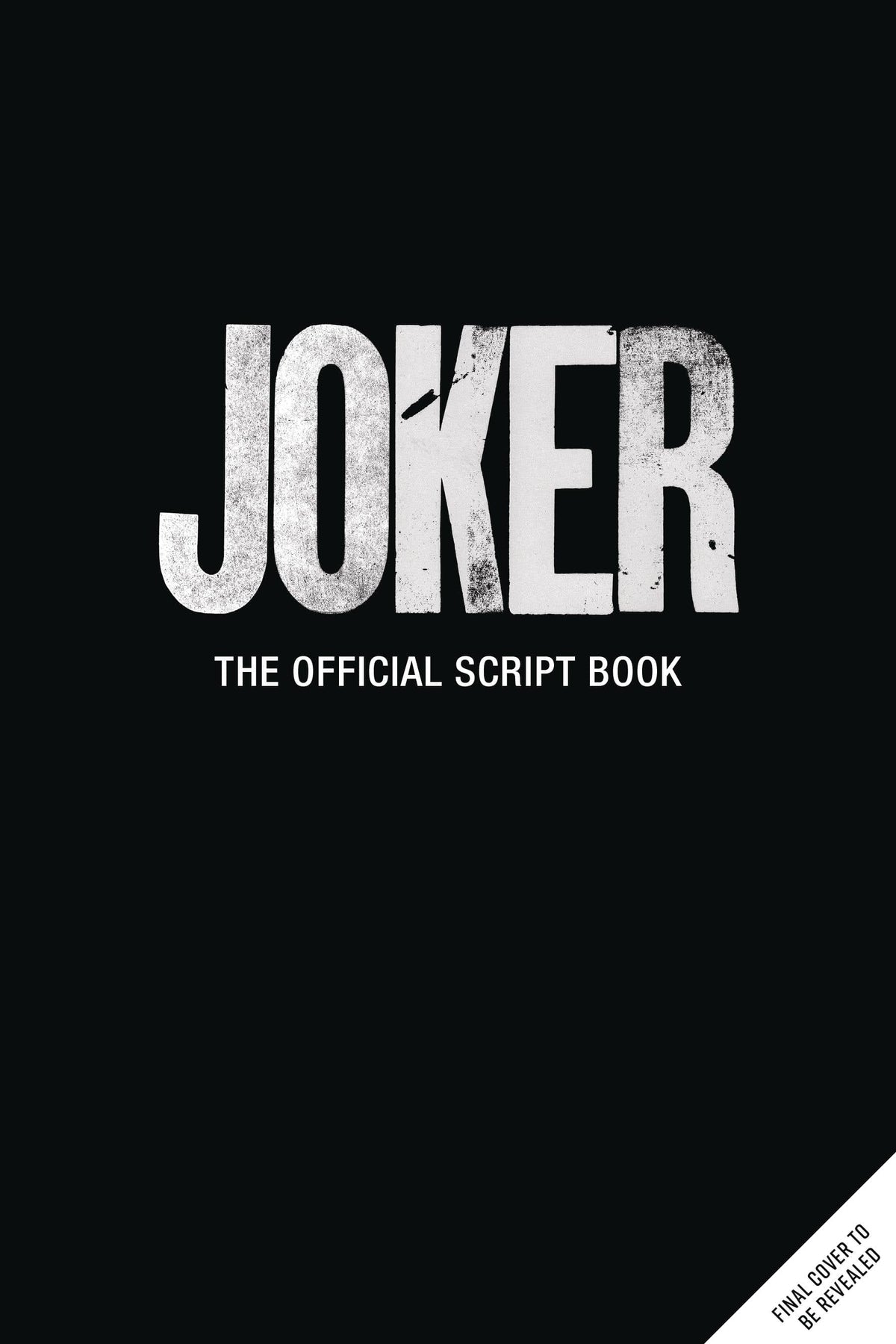Insight Editions Books JOKER OFFICIAL SCRIPT BOOK SCREENPLAY HC 9781647228910 AUG221583