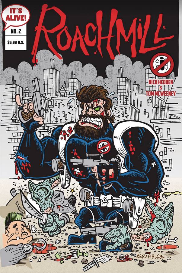 It'S Alive Comic Books ROACHMILL #2 CVR D FIELDS 76506619060600241 SEP221764