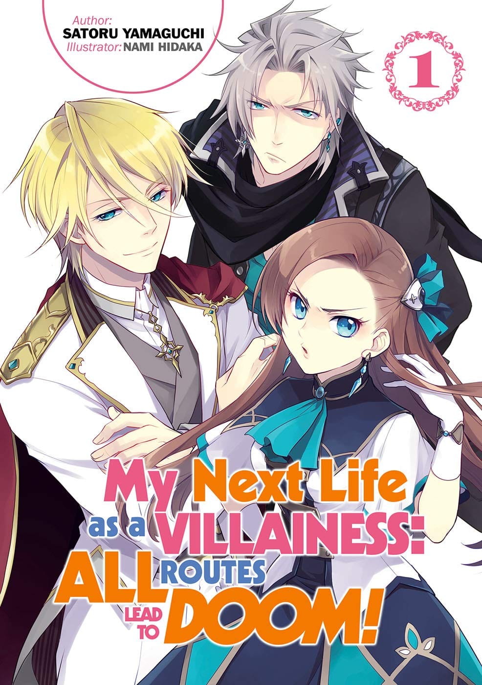 My Next Life as a Villainess: All Routes Lead to Doom! Vol. 1 - Third Eye