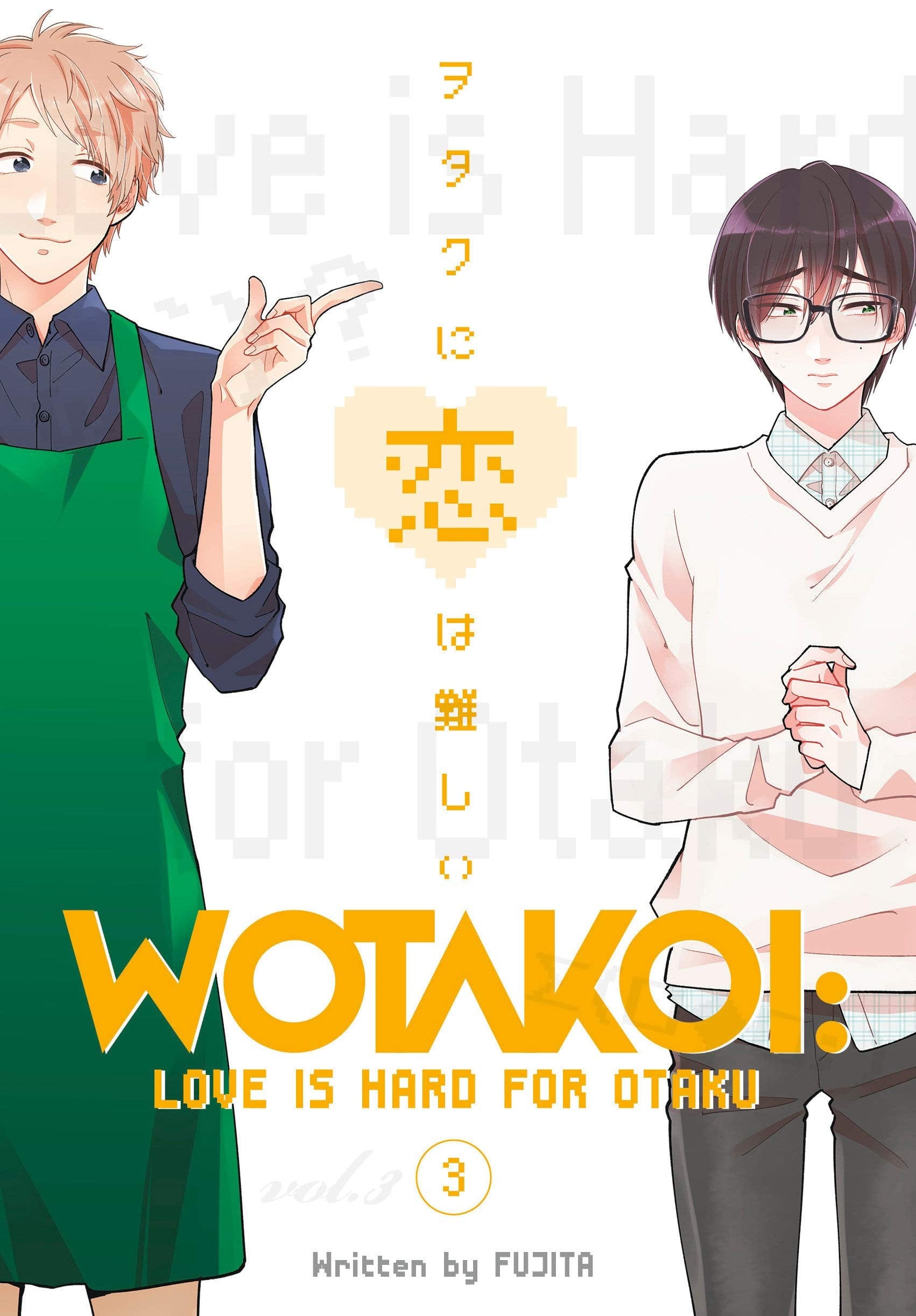 Wotakoi: Love Is Hard for Otaku Vol. 3 - Third Eye