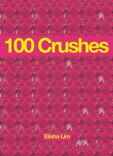 100 Crushes by Elisha Lim - Third Eye