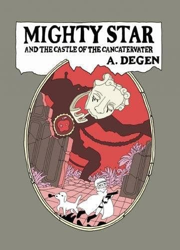 Mighty Star: and the Castle of the Cancatervater