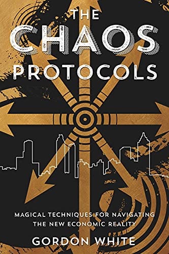 Chaos Protocols: Magical Techniques for Navigating the New Economic Reality - Third Eye
