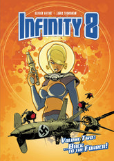 MAGNETIC PRESS INC. Graphic Novel Infinity 8 HC Vol 02 Back To The Fuhrer (MR) 9781942367567 NOV198367