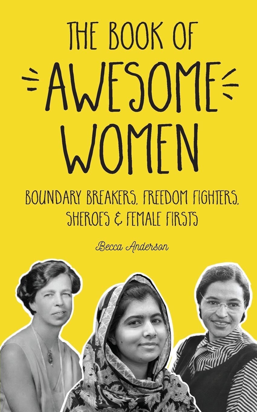 Mango Books Book of Awesome Women: Boundary Breakers Freedom Fighters Sheroes and Female Firsts 9781633535831