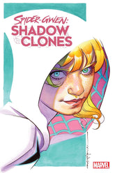 SPIDER-GWEN SHADOW CLONES #1 1:25 INCV STELFREEZE VAR - Third Eye