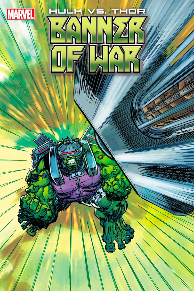 HULK VS THOR BANNER WAR ALPHA #1 VON EEDEN MJOLNIR CRASH COVER - Third Eye