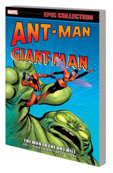 MARVEL PRH Graphic Novel Ant-Man Giant-Man Epic Collect TP Man In Ant Hill New Ptg 9781302950354 OCT221036