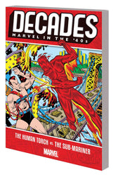 MARVEL PRH Graphic Novel Decades Marvel In 40S TP Human Torch Vs Sub-Mariner 9781302916589 OCT181012