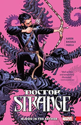 MARVEL PRH Graphic Novel Doctor Strange TP Vol 03 Blood In The Aether 9781302903008 AUG171034