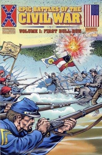 Epic Battles of the Civil War (Historical Comics Marvel, Volume 1: First Bull run) by Willaim Messer-Loebs (1998-05-04) - Third Eye