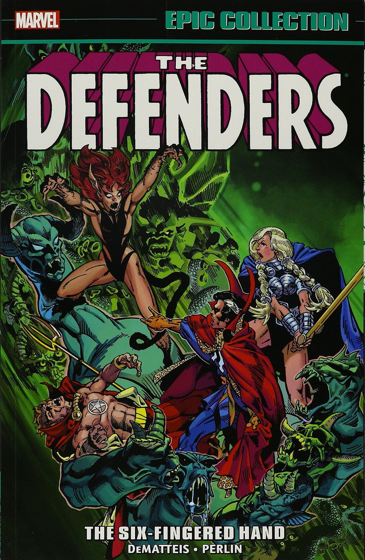 MARVEL PRH Graphic Novel Defenders Epic Collection TP Six-Fingered Hand Saga 9780785195993 JUN160978