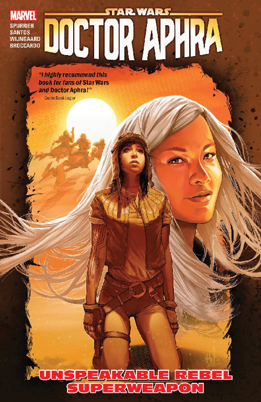 MARVEL PRH Graphic Novel Star Wars Doctor Aphra TP Vol 06 Unspeakable Rebel Superweap 9781302914882 FEB239211