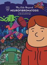 MAYO CLINIC PRESS Graphic Novel My Life Beyond Neurofibromatosis GN 9781945564062 MAY221639