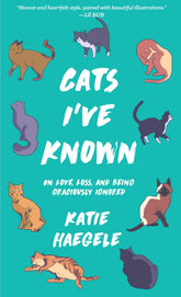 Microcosm Publishing Books > Art & Gifts > Pets Cats I've Known: On Love, Loss, and Being Graciously Ignored - Paperback 9781621064817 MC-7920