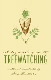 Microcosm Publishing Books A Beginner's Guide to Treewatching 9781621069232