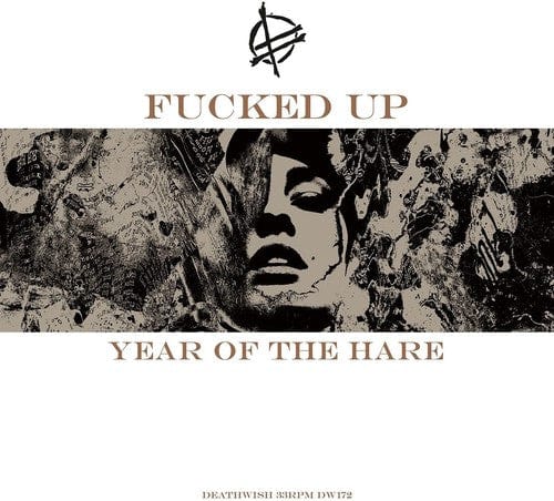 Fucked Up - Year Of The Hare - Third Eye