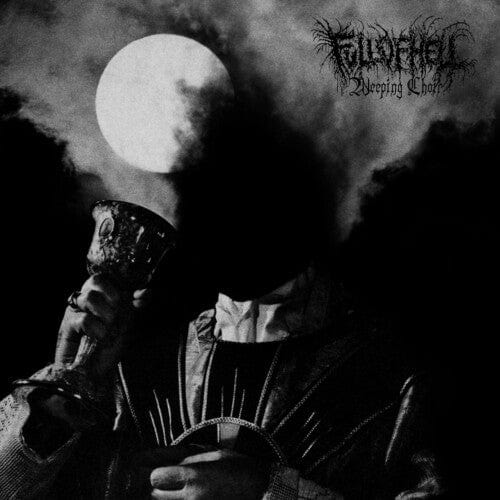 Full Of Hell - Weeping Choir - Third Eye