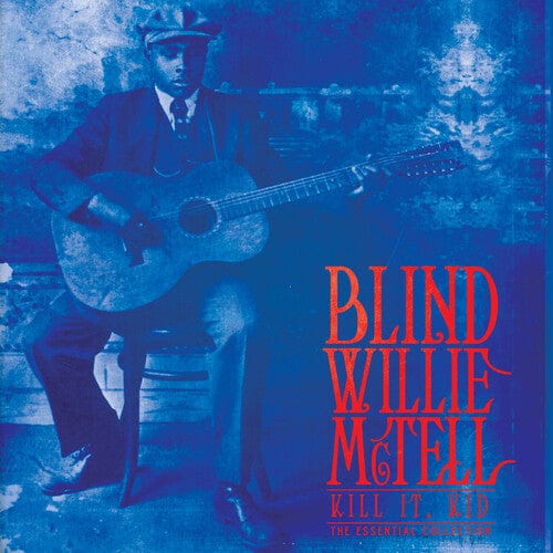 Mctell, Blind Willie - Kill It, Kid, The Collection (Blue & White Splatter) - Third Eye