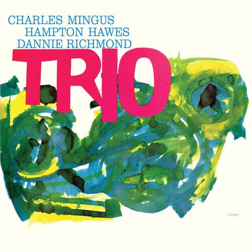 Mingus, Charles - Mingus Three (Feat. Hampton Hawes & Danny Richmond) - Third Eye