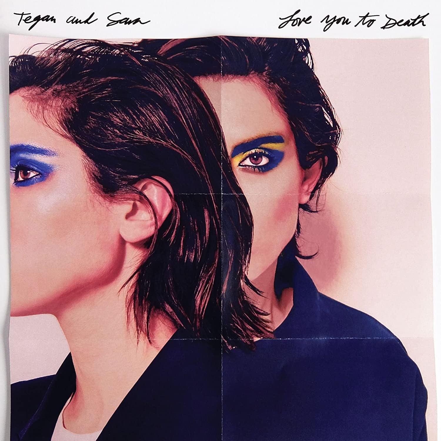 Tegan & Sara - Love You to Death - Color Vinyl - Third Eye