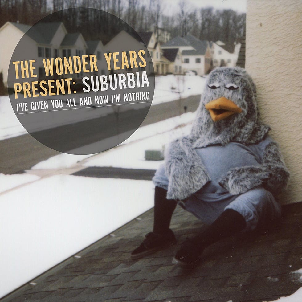 Wonder Years - Suburbia I'Ve Given You All And Now I'M Nothing - Third Eye