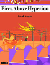 NBM Graphic Novel Fires Above Hyperion GN (MR) 9781561639861 JUN151430