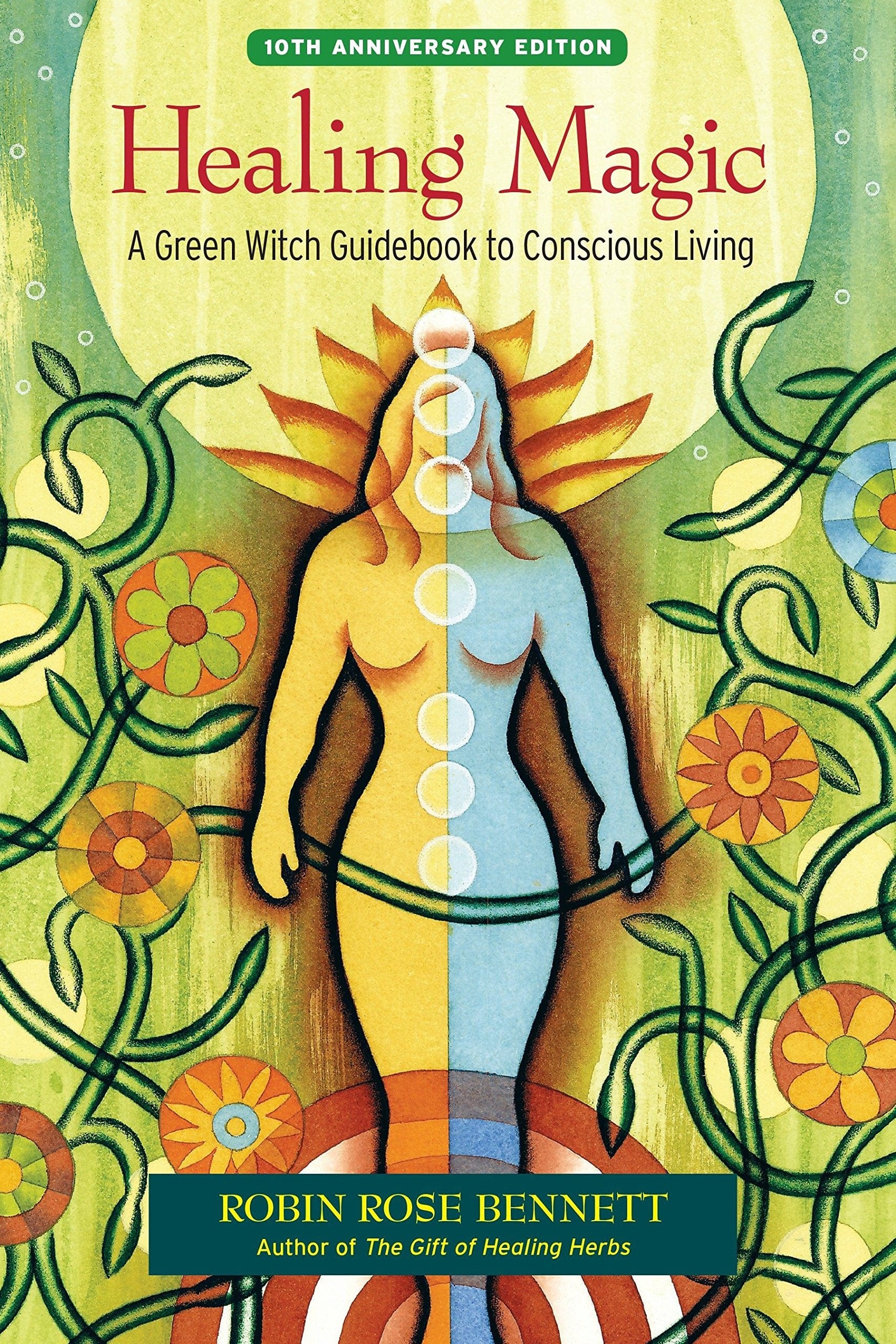 North Atlantic Books Books Healing Magic: Green Witch Guidebook to Conscious Living - 10th Anniversary Edition 9781583948378