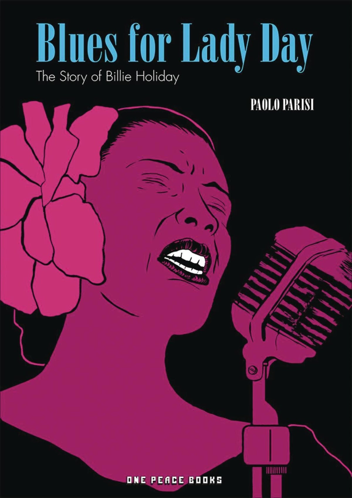 BLUES FOR LADY DAY GN STORY OF BILLIE HOLIDAY (C: 0-1-1) - Third Eye