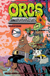 ONI PRESS INC. Graphic Novel Orcs In Space TP Vol 03 9781637150917 1222ON317