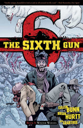 Sixth Gun Vol. 5: Winter Wolves TP - Third Eye