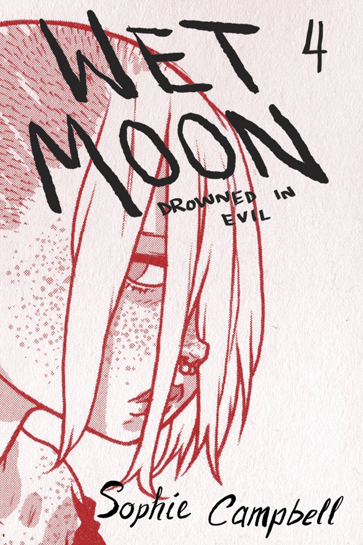 ONI PRESS INC. Graphic Novel Wet Moon GN Vol 04 Drowned In Evil New Ed 9781620103302 APR171891