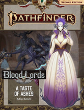 Pathfinder RPG: Adventure Path- Blood Lords Part 5 - A Taste of Ashes (P2)