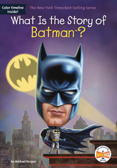 Penguin Random House Books > Kids WHAT IS THE STORY OF BATMAN SC (C: 0-1-0) 9781524788339 JAN201927