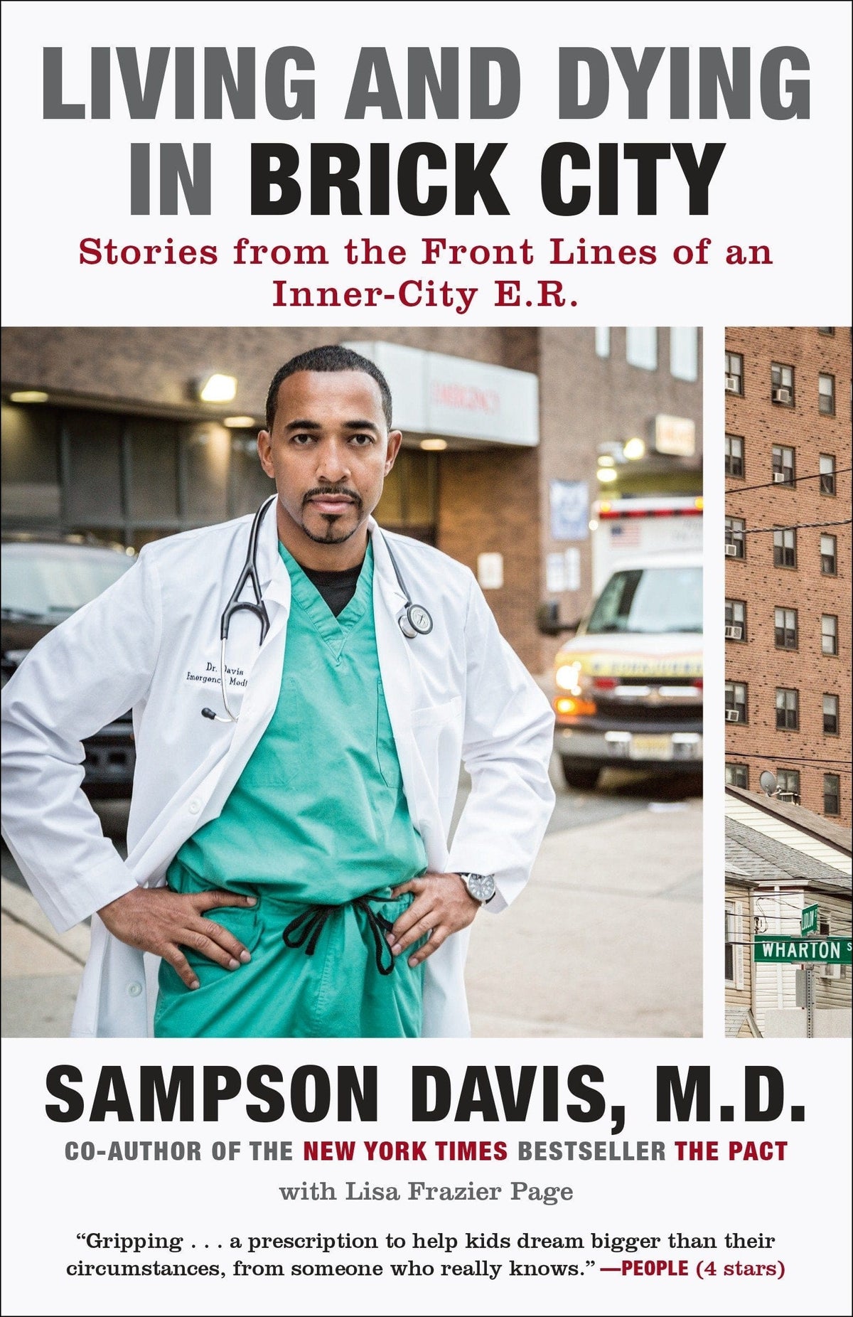 Living and Dying in Brick City: Stories from the Front Lines of an Inner-City ER by Sampson Davis - Third Eye