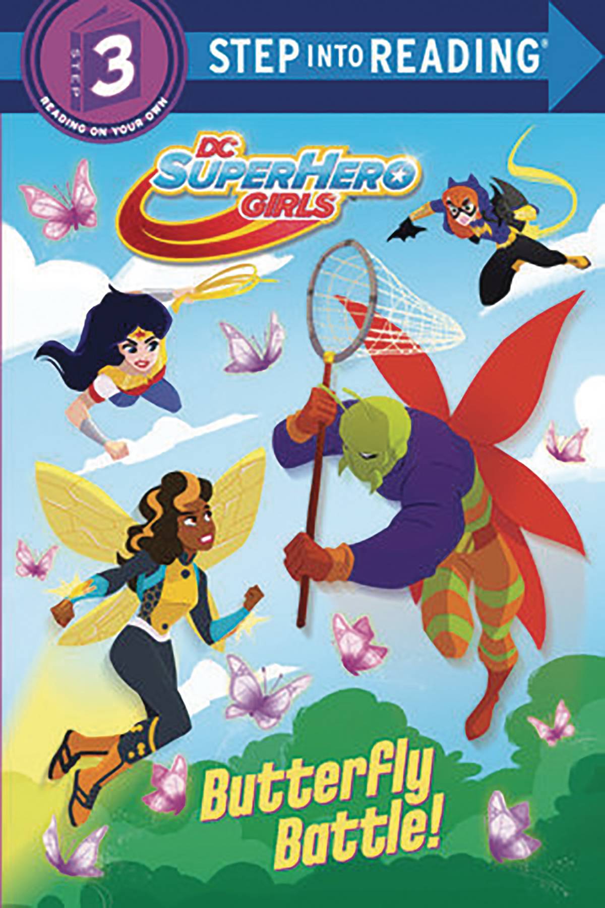 DC SUPER HERO GIRLS BUTTERFLY BATTLE (C: 0-1-0) - Third Eye