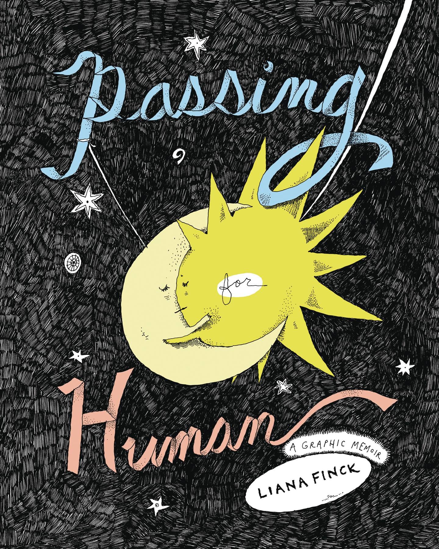 RANDOM HOUSE Graphic Novel Passing For Human Graphic Memoir HC 9780525508922 JUL182097