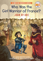 PENGUIN WORKSHOP Graphic Novel > Kids Who Was Girl Warrior Of France Joan Of Arc GN 9780593224403 STL200559