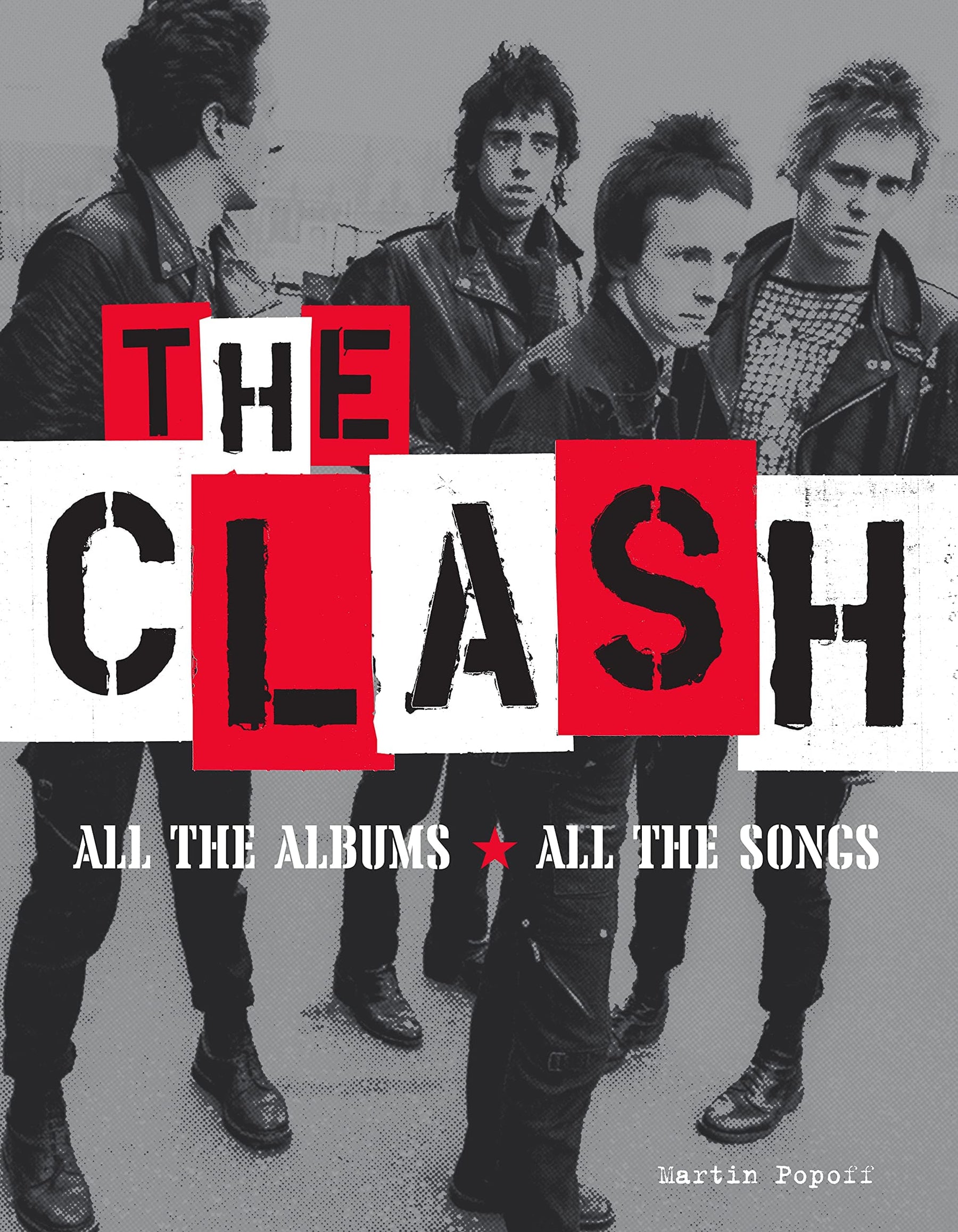PM Press Books > Film & Music > Music The Clash: All the Albums, All the Songs - Hardcover 9781629639345 MC-34484