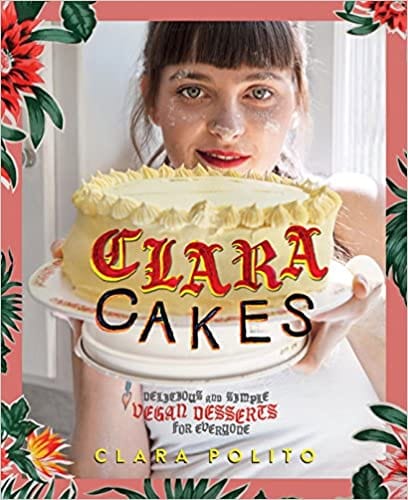powerHouse Books Books > Food, Drink, & Drugs > Cookbooks Clara Cakes: Delicious and Simple Vegan Desserts for Everyone! - Hardcover 9781576878231 MC-21833