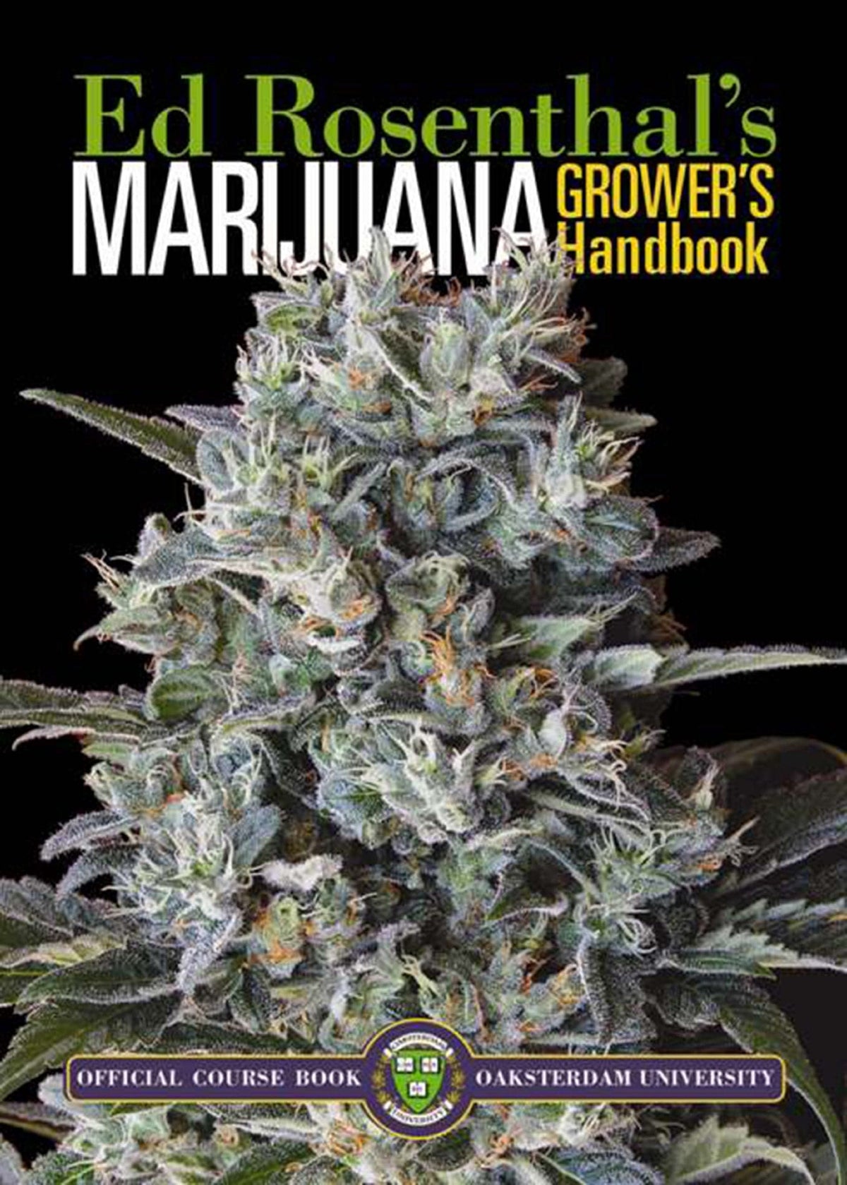 Quick American Archives Books Marijuana Grower's Handbook: Your Complete Guide for Medical and Personal Marijuana Cultivation 9780932551467