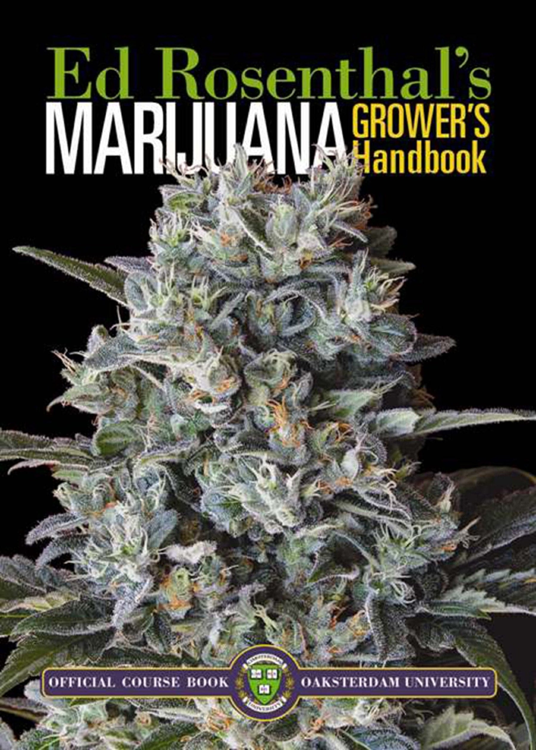 Quick American Archives Books Marijuana Grower's Handbook: Your Complete Guide for Medical and Personal Marijuana Cultivation 9780932551467