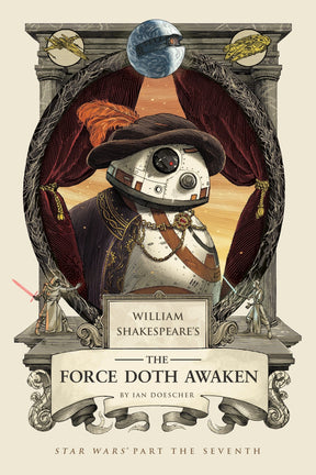 Star Wars by William Shakespeare Vol. 7: Force Doth Awaken HC - Third Eye