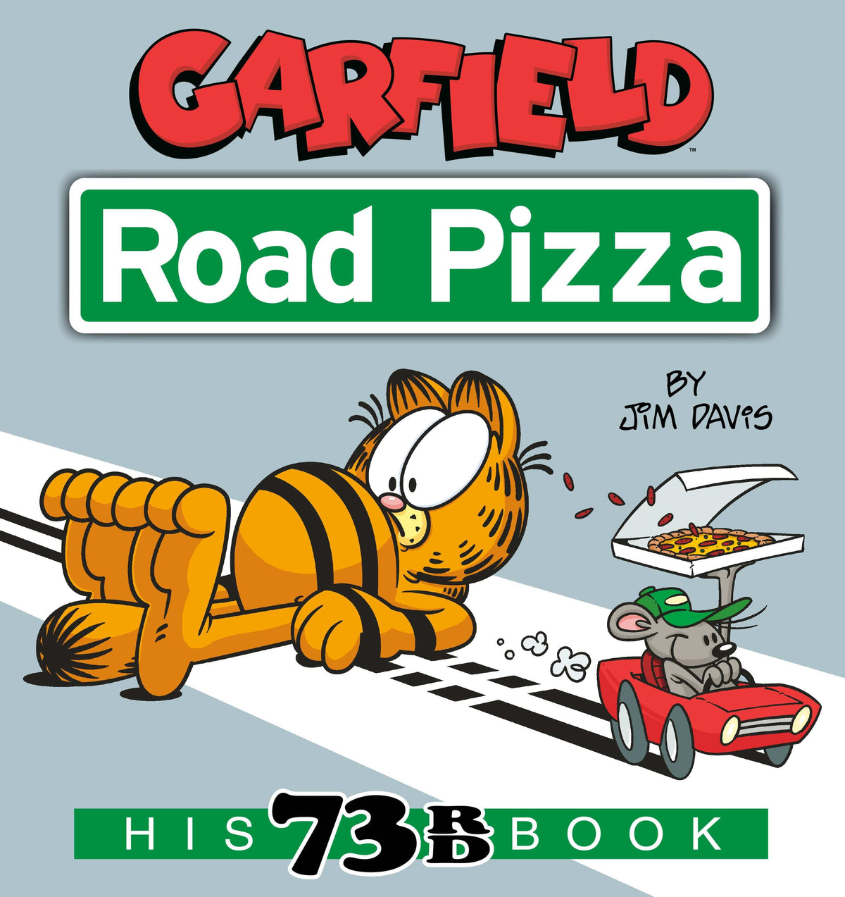 Garfield Road Pizza: His 73rd Book - Third Eye