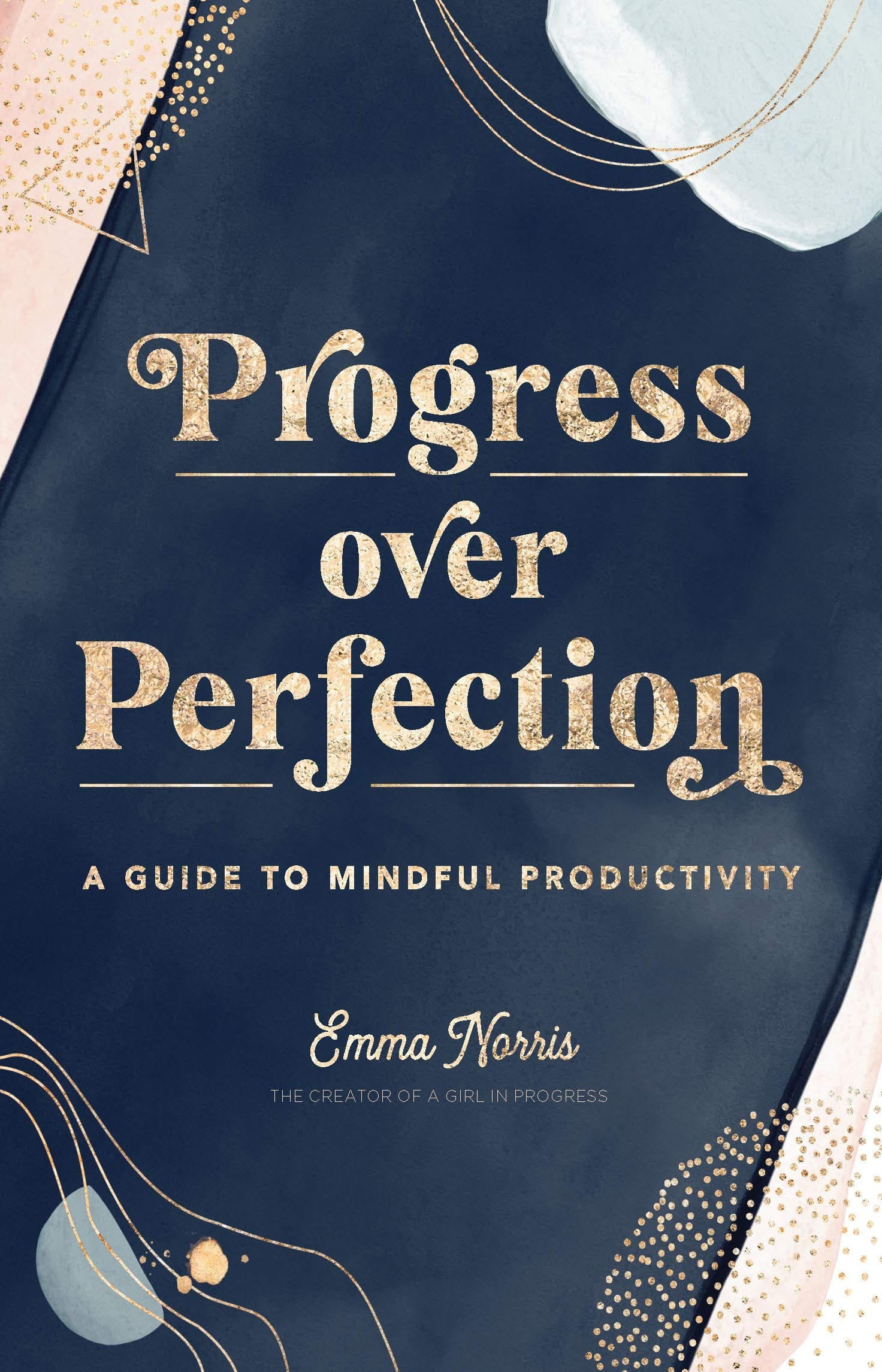 Progress over Perfection: Guide to Mindful Productivity HC (Live Well Vol. 12) - Third Eye