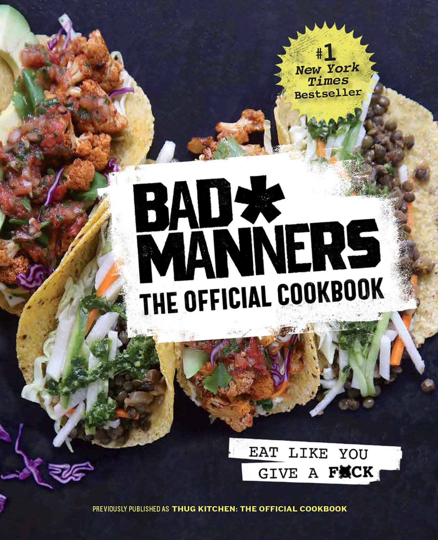Rodale Books Books Bad Manners Official Cookbook: Eat Like You Give a F*ck - A Vegan Cookbook 9780593233924