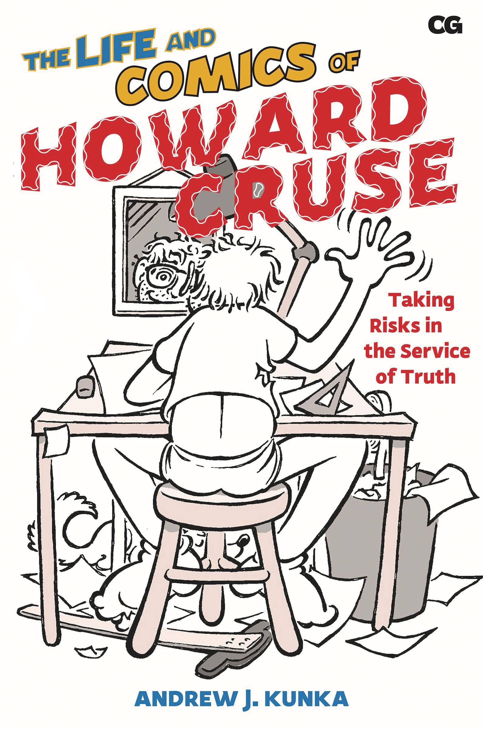RUTGERS UNIVERSITY PRESS Graphic Novel Life & Comics Of Howard Cruse Taking Risks Sc 9781978818859 OCT211708