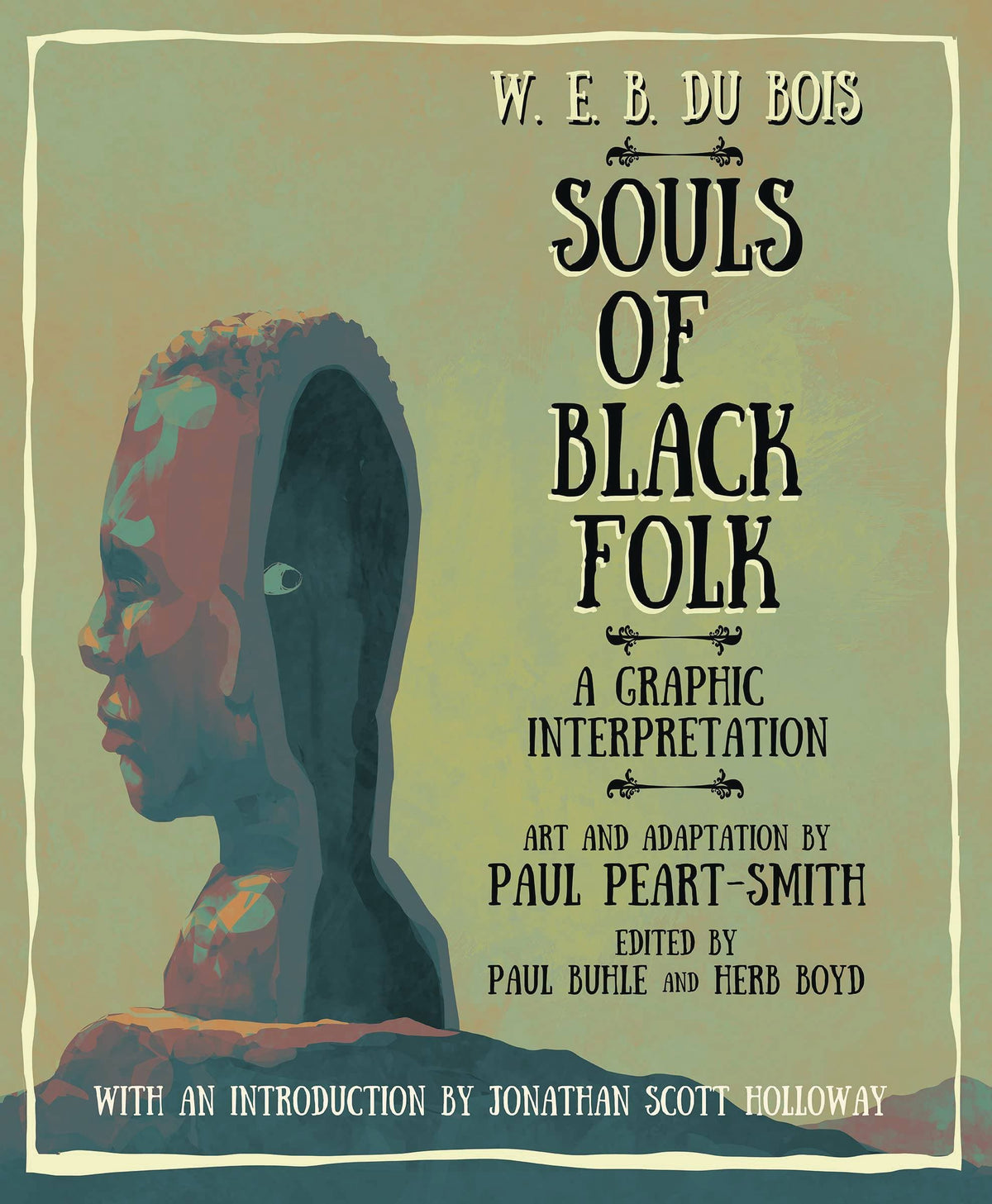 W E B DU BOIS SOULS OF BLACK FOLK GRAPHIC INTERPRETATION - Third Eye