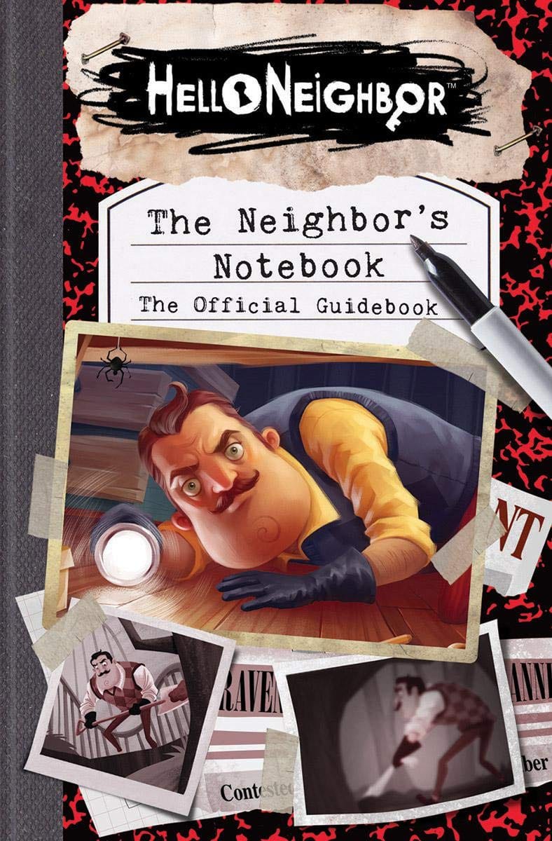Hello Neighbor: Neighbor's Notebook - Official Game Guide - Third Eye