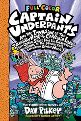 Scholastic Graphic Novel > Kids Captain Underpants Vol. 3: Invasion of the Incredibly Naughty Cafeteria Ladies from Outer Space - Color Edition 9780545694704